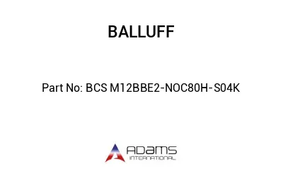 BCS M12BBE2-NOC80H-S04K									