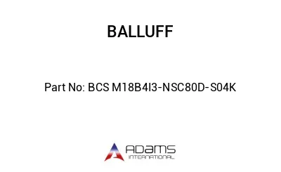 BCS M18B4I3-NSC80D-S04K									