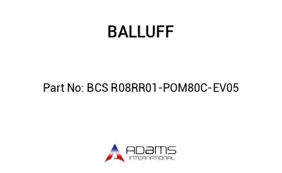 BCS R08RR01-POM80C-EV05									