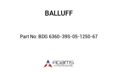 BDG 6360-39S-05-1250-67									