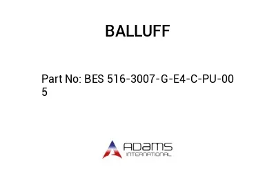 BES 516-3007-G-E4-C-PU-00	5								