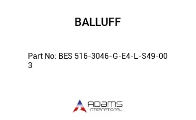 BES 516-3046-G-E4-L-S49-00	3								