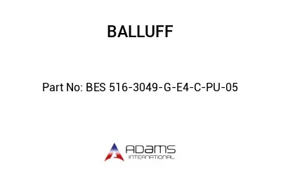 BES 516-3049-G-E4-C-PU-05									