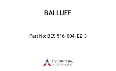 BES 516-604-EZ-3									