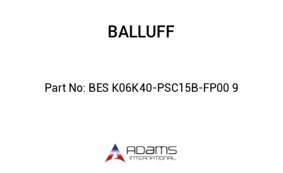 BES K06K40-PSC15B-FP00	9								