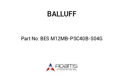 BES M12MB-PSC40B-S04G									