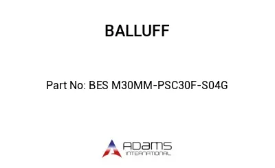 BES M30MM-PSC30F-S04G									