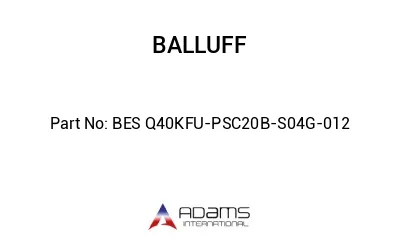 BES Q40KFU-PSC20B-S04G-012									
