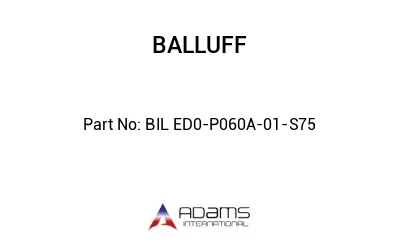 BIL ED0-P060A-01-S75