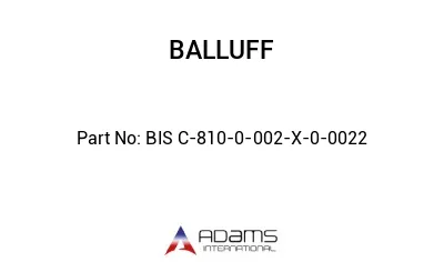 BIS C-810-0-002-X-0-0022									