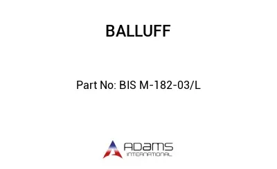 BIS M-182-03/L									