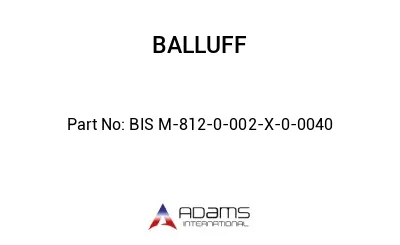 BIS M-812-0-002-X-0-0040									