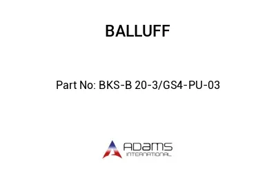 BKS-B 20-3/GS4-PU-03									