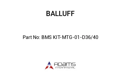 BMS KIT-MTG-01-D36/40									