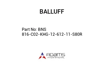 BNS 816-C02-KHG-12-612-11-S80R