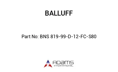 BNS 819-99-D-12-FC-S80									