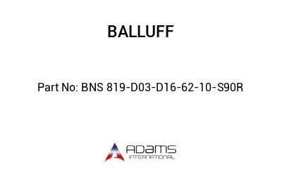 BNS 819-D03-D16-62-10-S90R									