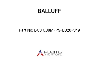BOS Q08M-PS-LD20-S49									