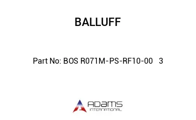 BOS R071M-PS-RF10-00	3								