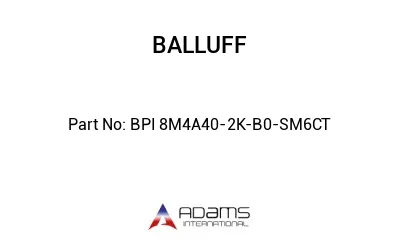 BPI 8M4A40-2K-B0-SM6CT									