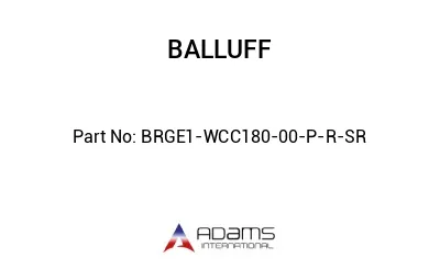 BRGE1-WCC180-00-P-R-SR									