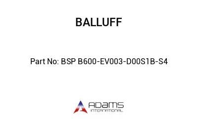 BSP B600-EV003-D00S1B-S4									