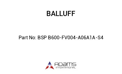 BSP B600-FV004-A06A1A-S4									